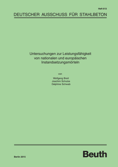 Cover des Buchs: Untersuchungen zur Leistungsfähigkeit von nationalen und europäischen Instandsetzungsmörteln