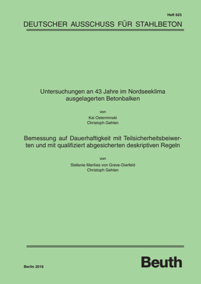 Cover des Buchs: Untersuchungen an 43 Jahre im Nordseeklima ausgelagerten Betonbalken - Bemessung auf Dauerhaftigkeit mit Teilsicherheitsbeiwerten und mit qualifiziert abgesicherten deskriptiven Regeln