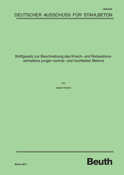Cover des Buchs: Stoffgesetz zur Beschreibung des Kriech- und Relaxationsverhaltens junger normal- und hochfester Betone