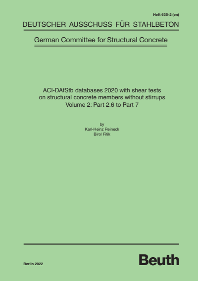 Cover des Buchs: ACI-DAfStb databases 2020 with shear tests on structural concrete members without stirrups - Volume 2: Part 2.6 to Part 7