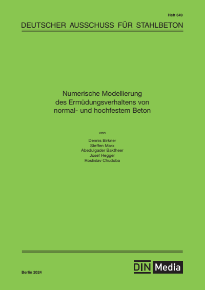 Cover of book: Numerische Modellierung des Ermüdungsverhaltens von normal- und hochfestem Beton
