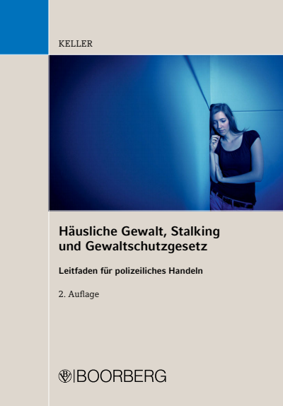 Cover des Buchs: Häusliche Gewalt, Stalking und Gewaltschutzgesetz
