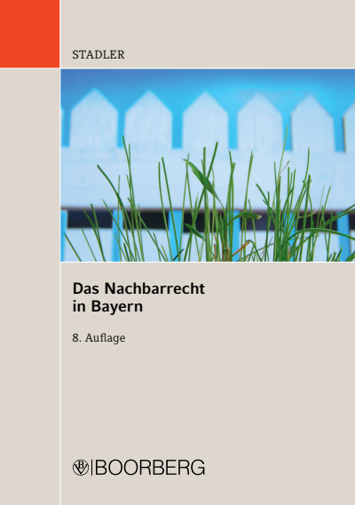 Cover des Buchs: Das Nachbarrecht in Bayern