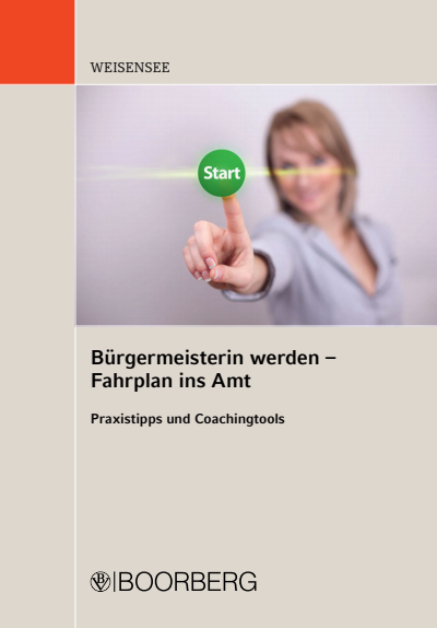 Cover of book: Bürgermeisterin werden - Fahrplan ins Amt