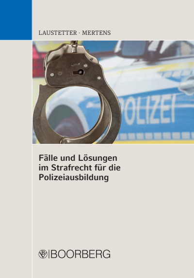 Cover des Buchs: Fälle und Lösungen im Strafrecht für die Polizeiausbildung