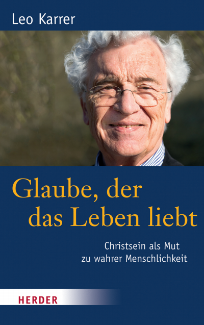 Cover des Buchs: Glaube, der das Leben liebt