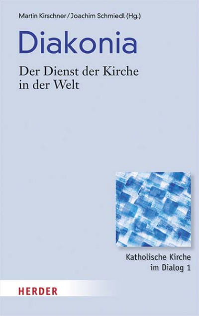 Cover des Buchs: Diakonia - der Dienst der Kirche in der Welt