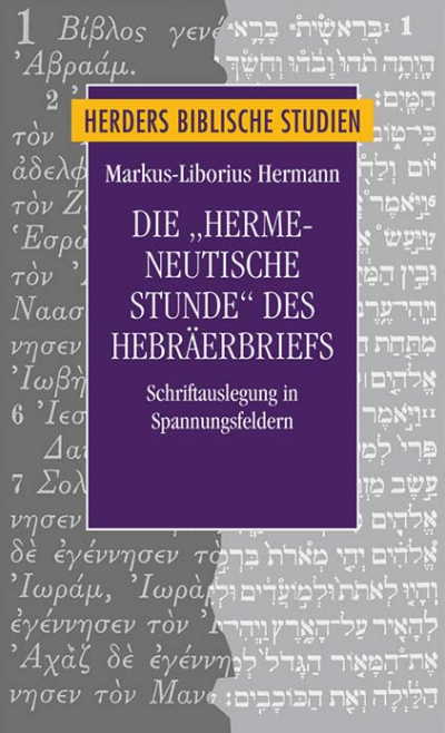 Cover des Buchs: Die "hermeneutische Stunde" des Hebräerbriefes