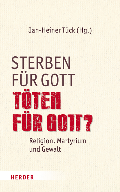 Cover des Buchs: Sterben für Gott - Töten für Gott?
