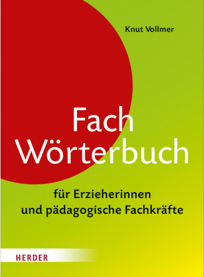Cover des Buchs: Fachwörterbuch für Erzieherinnen und pädagogische Fachkräfte