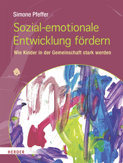 Cover of book: Sozial-emotionale Entwicklung fördern