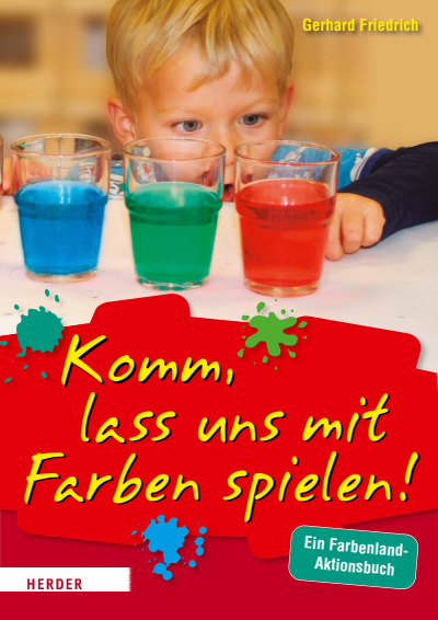 Cover of book: Komm, lass uns mit Farben spielen