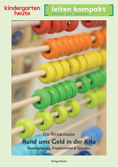 Cover of book: Rund ums Geld in der Kita. Kostenplanung, Projektmittel & Spenden