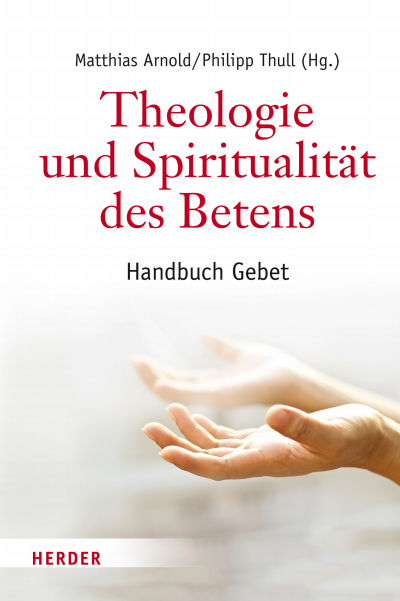 Cover des Buchs: Theologie und Spiritualität des Betens