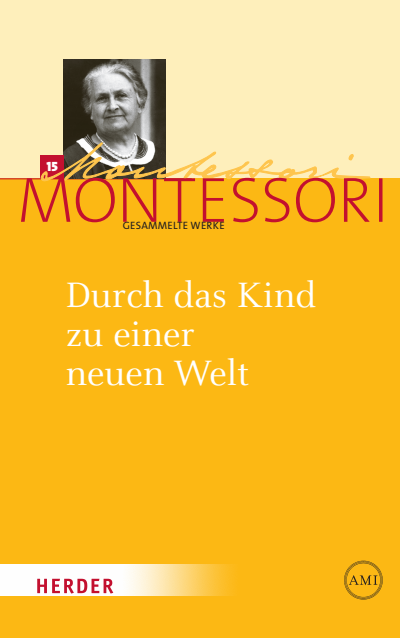 Cover of book: Durch das Kind zu einer neuen Welt