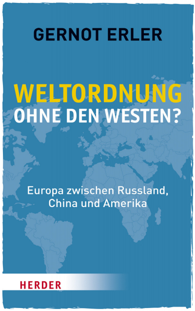 Cover of book: Weltordnung ohne den Westen?
