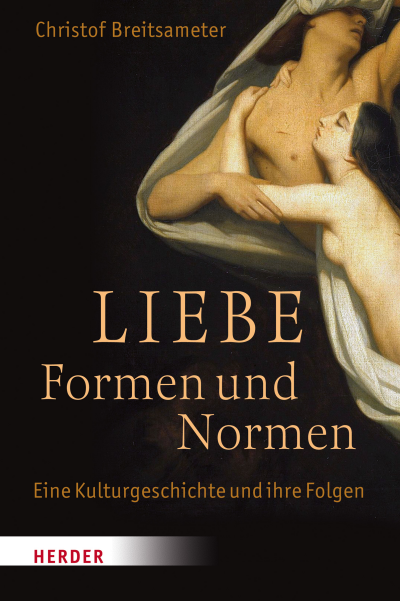 Cover des Buchs: Liebe - Formen und Normen