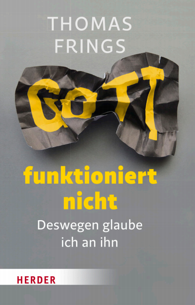 Cover of book: Gott funktioniert nicht