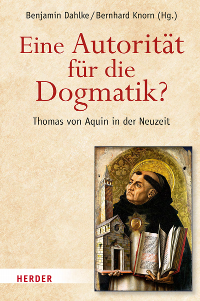 Cover des Buchs: Eine Autorität für die Dogmatik? Thomas von Aquin in der Neuzeit