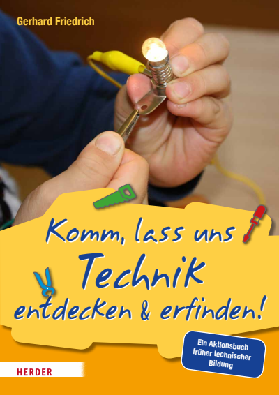 Cover des Buchs: Komm, lass uns Technik entdecken & erfinden