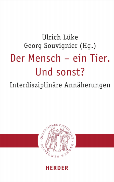 Cover des Buchs: Der Mensch - ein Tier. Und sonst?