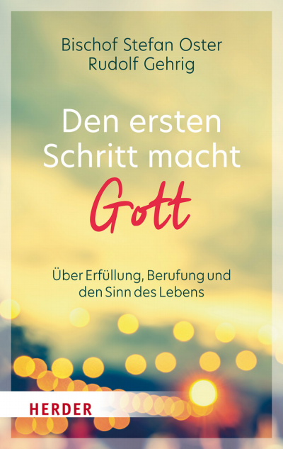 Cover des Buchs: Den ersten Schritt macht Gott