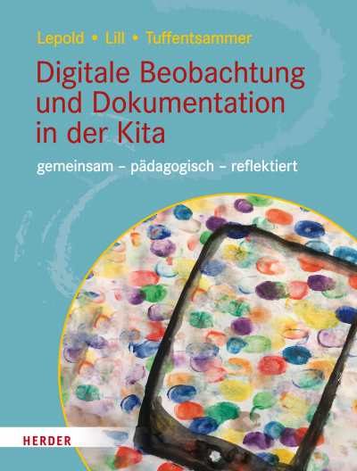 Cover of book: Digitale Beobachtung und Dokumentation in der Kita