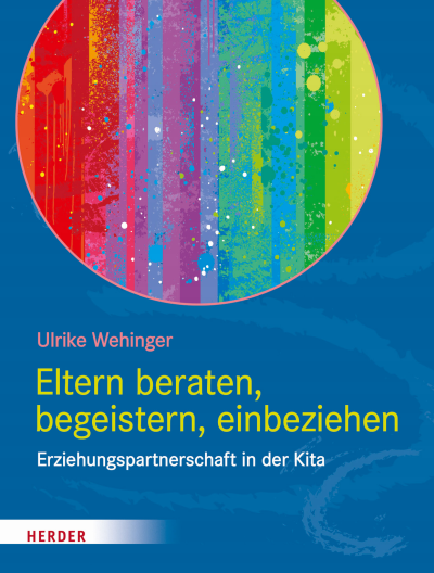 Cover of book: Eltern beraten, begeistern, einbeziehen