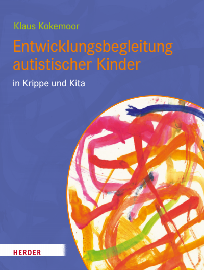Cover of book: Entwicklungsbegleitung autistischer Kinder in Krippe und Kita