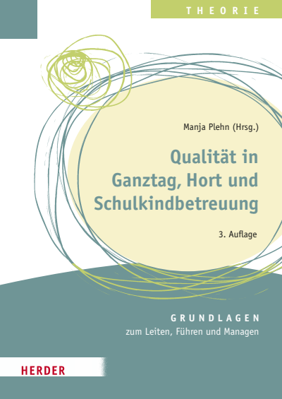 Cover des Buchs: Qualität in Ganztag, Hort und Schulkindbetreuung