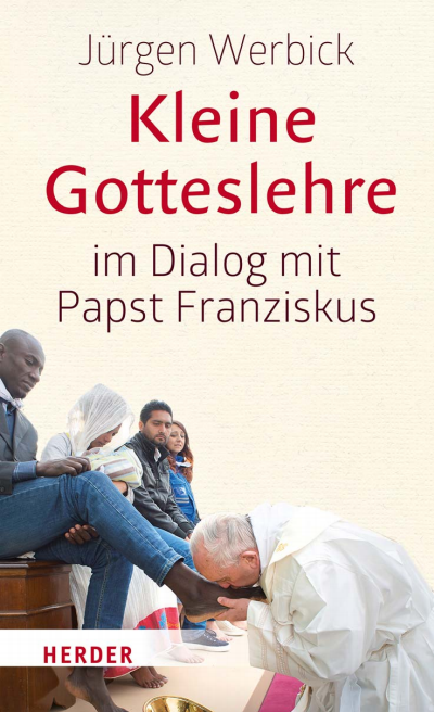 Cover des Buchs: Kleine Gotteslehre im Dialog mit Papst Franziskus