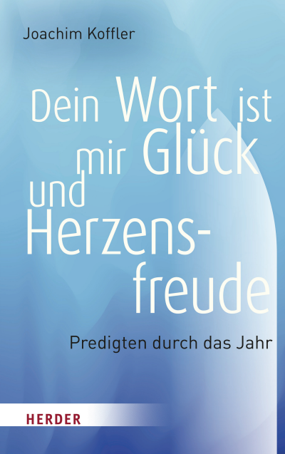 Cover des Buchs: Dein Wort ist mir Glück und Herzensfreude