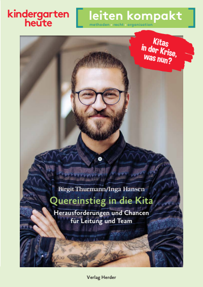 Cover des Buchs: Quereinstieg in die Kita. Herausforderungen und Chancen für Leitung und Team