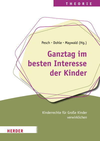 Cover of book: Ganztag im besten Interesse der Kinder
