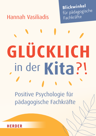 Cover of book: Glücklich in der Kita?!