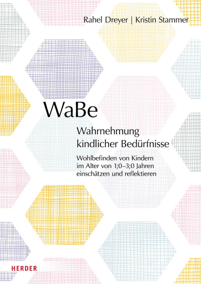 Cover of book: WaBe. Wahrnehmung kindlicher Bedürfnisse