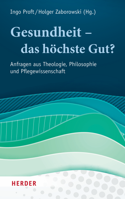 Cover des Buchs: Gesundheit – das höchste Gut?