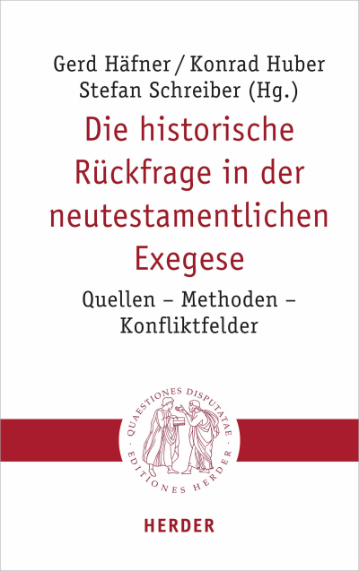 Cover des Buchs: Die historische Rückfrage in der neutestamentlichen Exegese