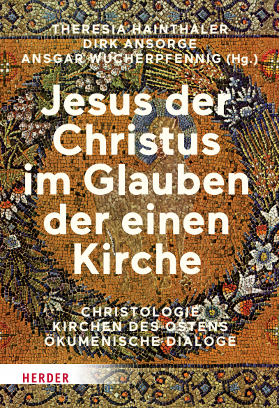 Cover des Buchs: Jesus der Christus im Glauben der einen Kirche