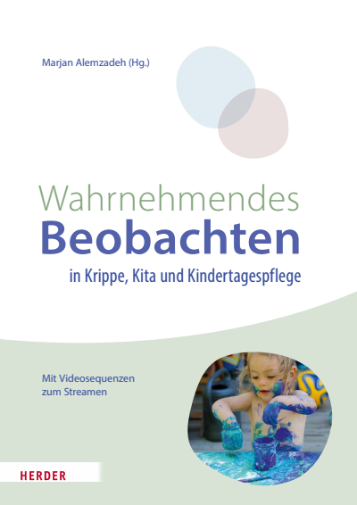 Cover des Buchs: Wahrnehmendes Beobachten in Krippe und Kindertagespflege