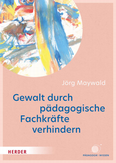 Cover des Buchs: Gewalt durch pädagogische Fachkräfte verhindern