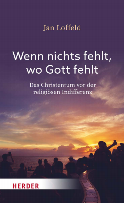 Cover des Buchs: Wenn nichts fehlt, wo Gott fehlt