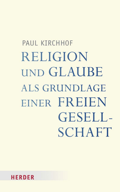 Cover des Buchs: Religion und Glaube als Grundlage einer freien Gesellschaft