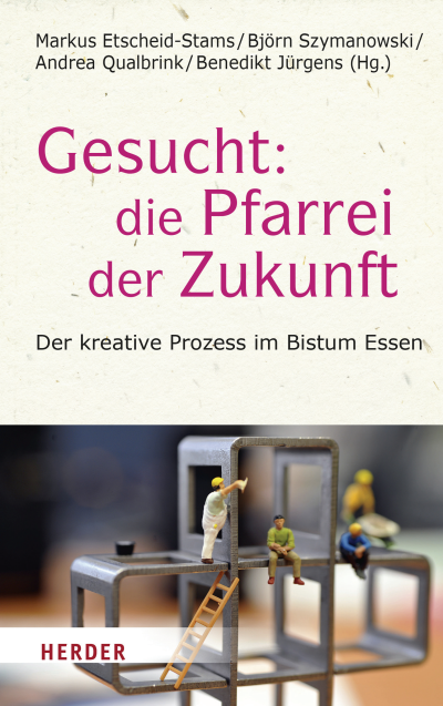 Cover of book: Gesucht: Die Pfarrei der Zukunft