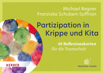Cover des Buchs: Partizipation in Krippe und Kita. 40 Reflexionskarten für die Teamarbeit