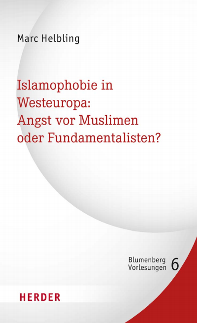 Cover des Buchs: Islamophobie in Westeuropa: Angst vor Muslimen oder Fundamentalisten?