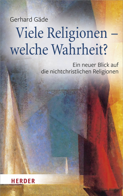 Cover des Buchs: Viele Religionen – welche Wahrheit?