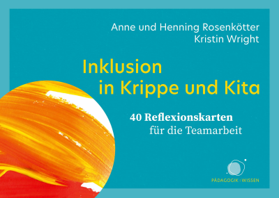 Cover des Buchs: Inklusion in Krippe und Kita. 40 Reflexionskarten für die Teamarbeit