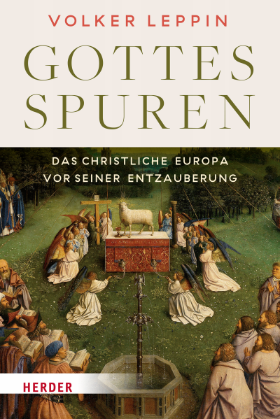 Cover des Buchs: Gottesspuren. Das christliche Europa vor seiner Entzauberung