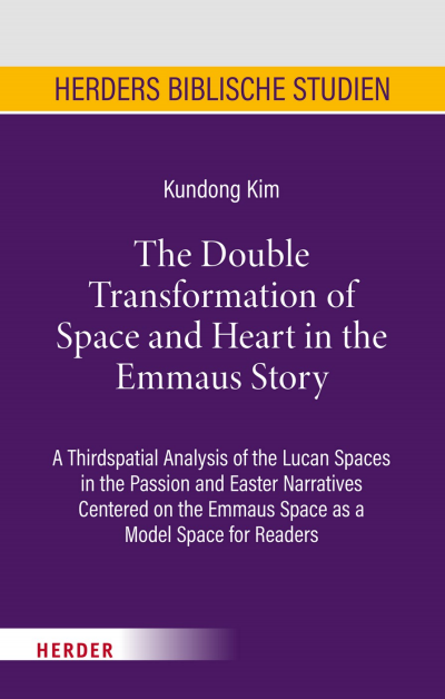 Cover des Buchs: The Double Transformation of Space and Heart in the Emmaus Story